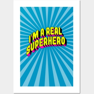 I'M A REAL SUPERHERO Comics Fun Posters and Art